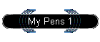 My Pens 1