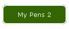 My Pens 2