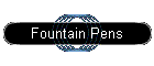 Fountain Pens